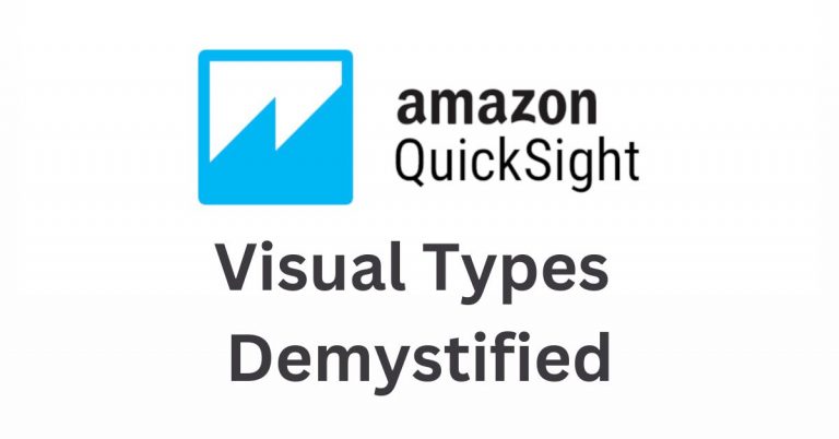 Amazon Quicksight - Visual Types Demystified